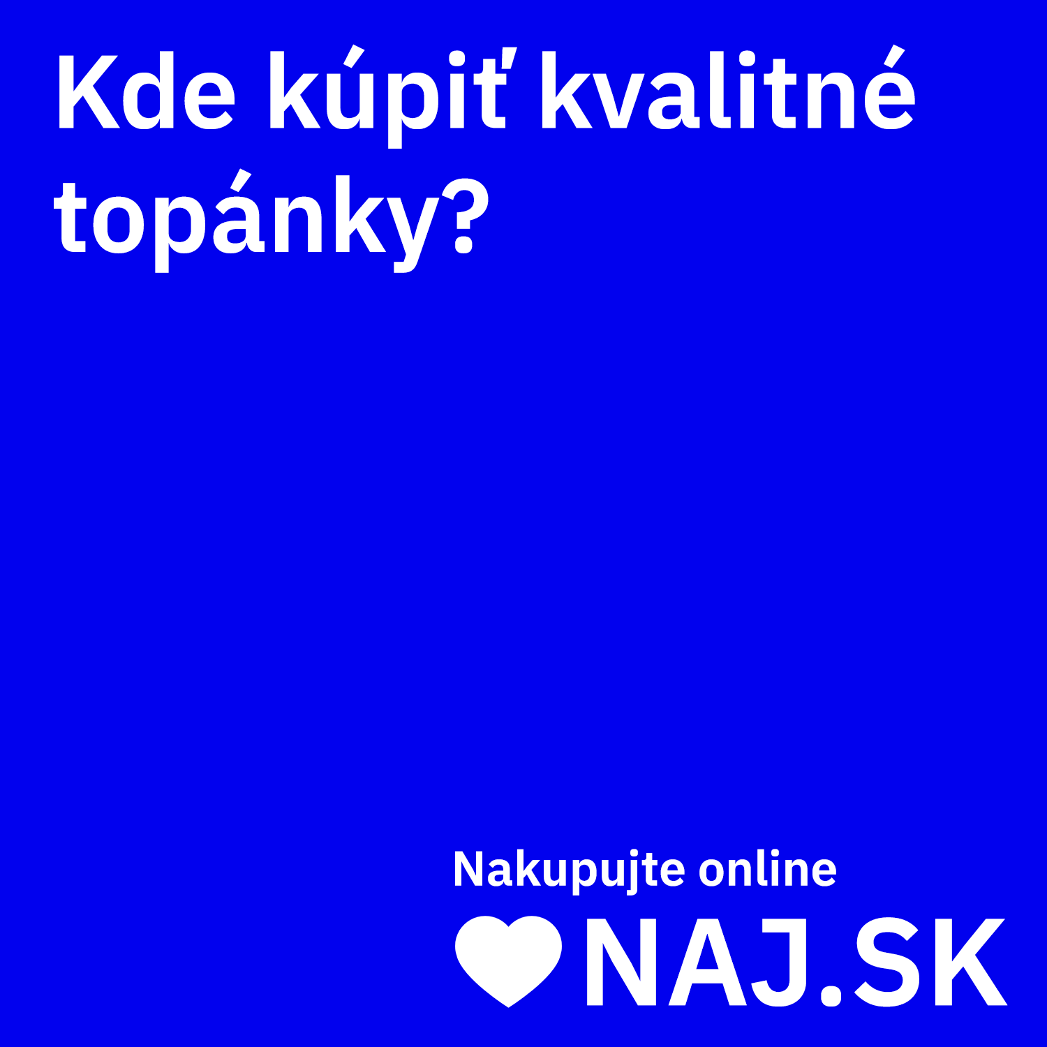 Kde kupit kvalitne topanky?