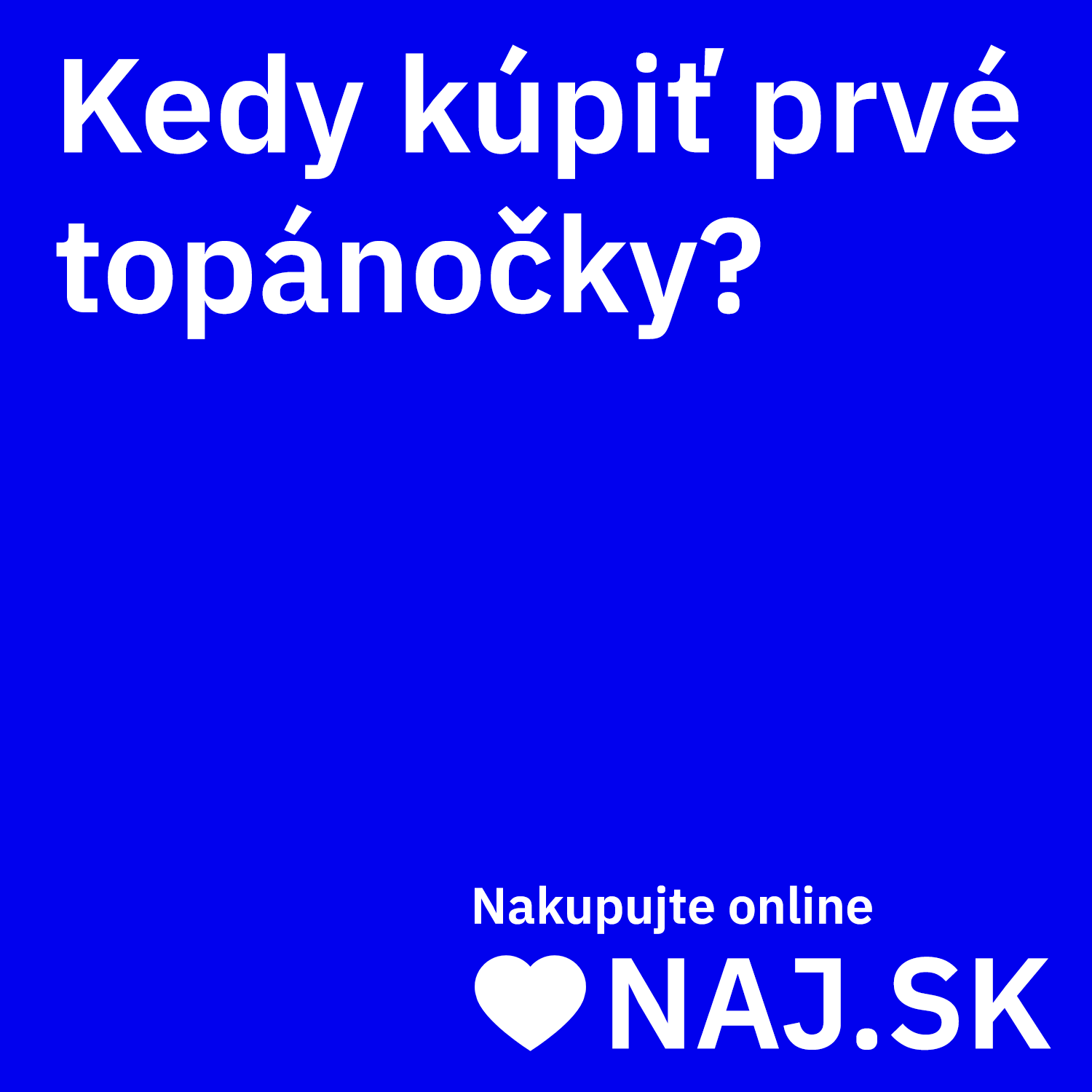 Kedy kupit prve topanocky?