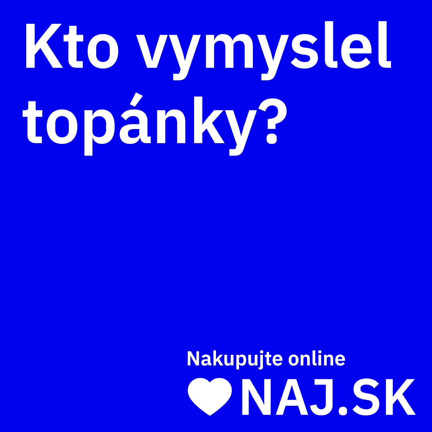 Kto vymyslel topanky?