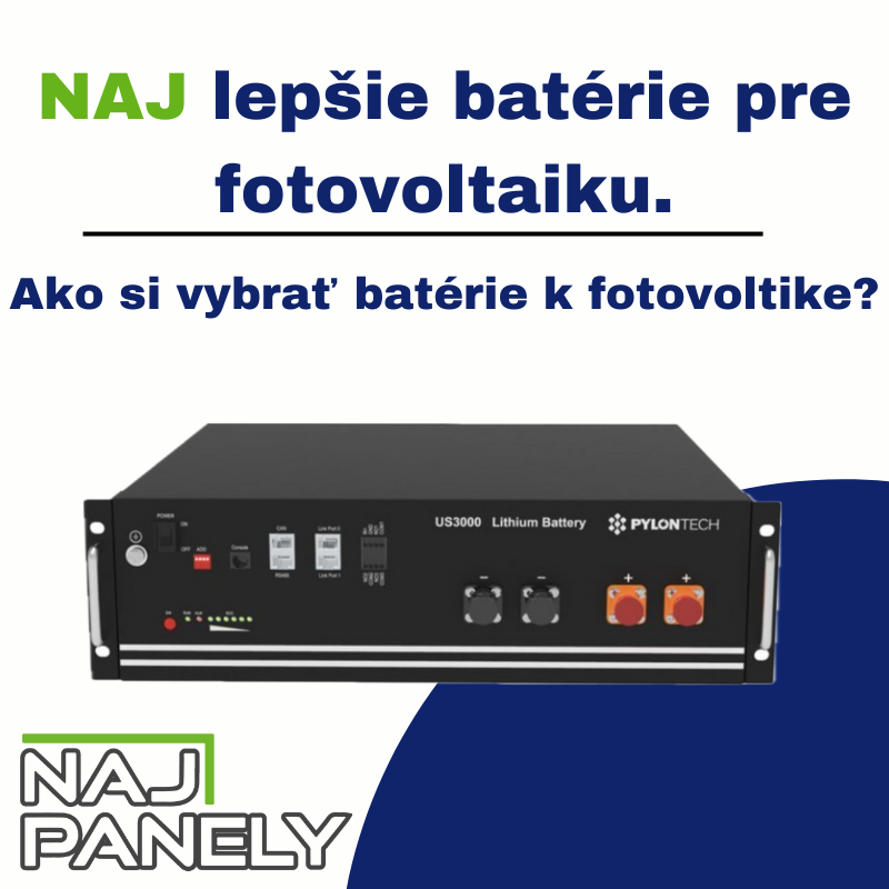 Najlepšie batérie pre fotovoltaiku - ako vybrať batérie pre fotovoltaiku?
