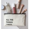 Kosmetická taštička „ALL THE THINGS I NEED.“