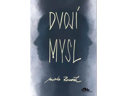 DVOJÍ MYSL thriller, horor, humor