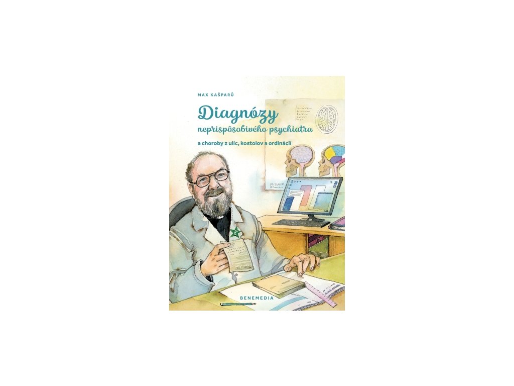 Max Kašparů: Diagnózy neprispôsobivého psychiatra