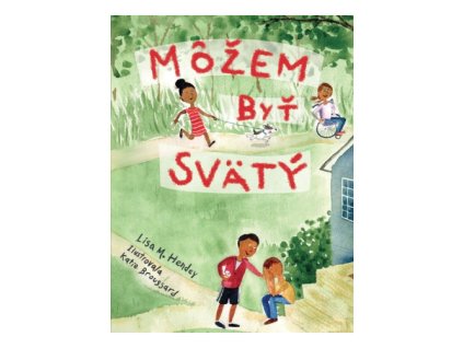 mozem byt svaety