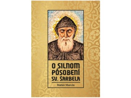 o silnom posobeni sv sarbela 2 vydanie