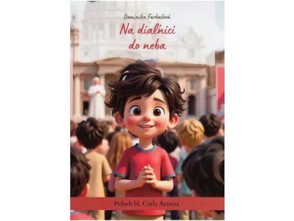 na dialnici do neba pribeh bl carla acutisa