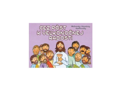 cez post k velkonocnej radosti