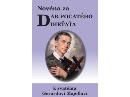 novena za dar pocateho dietata k svatemu garardovi majellovi