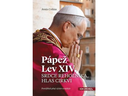 papez lev xiv srdce reholnika hlas cirkvi