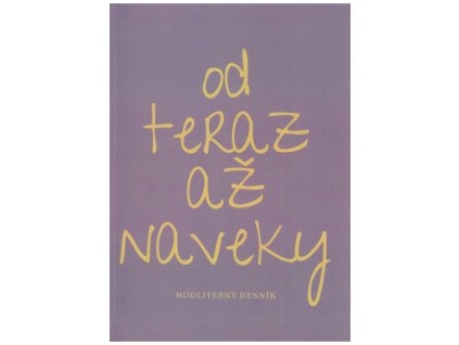 modlitebny dennik od teraz az naveky