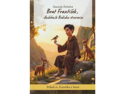 brat frantisek sluzobnik bozieho stvorenia