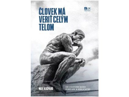 clovek ma verit cely telom