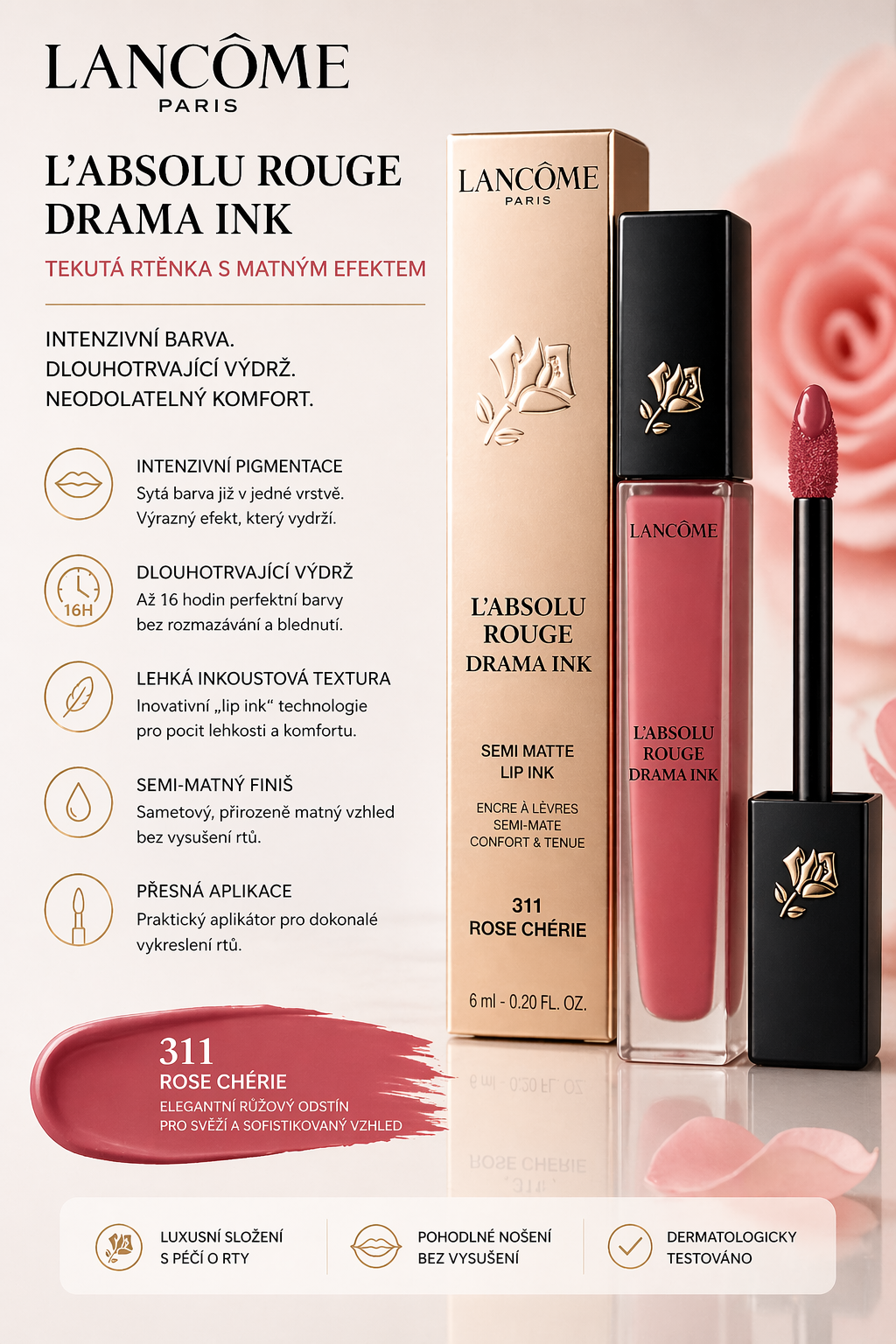Lancôme L’Absolu Rouge Drama Ink – tekutá rtěnka (odstín 311 Rose Chérie) 6ml