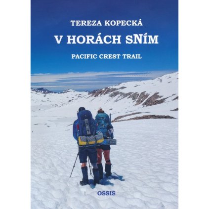 Kniha V horách sním - Pacific Crest Trail