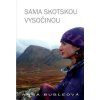Sama Skotskou vysočinou