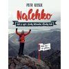 Book NALEHKO – Petr Kosek