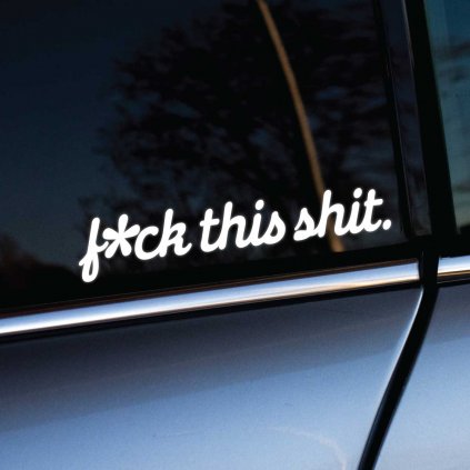 Táto provokatívna nálepka s textom „f*ck this shit.“ v jednoduchom a výraznom písme dodáva autu odvážny a nekonvenčný vzhľad. Biely text na tmavom pozadí skla vytvára ostrý kontrast, čo zabezpečuje dobrú čitateľnosť a upúta pozornosť okolia. Ideálna pre vodičov, ktorí si radi udržiavajú nadhľad a humor aj v zložitých situáciách. Táto nálepka je perfektným doplnkom pre každého, kto chce svojmu autu dodať osobitosť s dávkou rebélie a irónie.