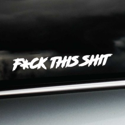 Odvážna nálepka na okne auta s nápisom „F*ck This Shit“ v drsnom, ručne písanom štýle dodáva vozidlu rebelský a energický vzhľad. Biely text na tmavom pozadí skla je dobre čitateľný a výrazný, ideálny pre tých, ktorí si chcú svoj názor vyjadriť bez okolkov. Táto nálepka je perfektným doplnkom pre vodičov s nekonvenčným prístupom a zmyslom pre humor, ktorí chcú dodať svojmu autu jedinečný a odvážny charakter.