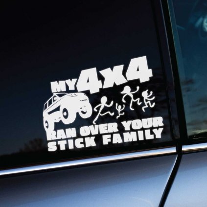My 4x4 Ran Over Your Stick Family