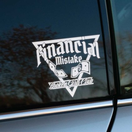 Plotrovaná nálepka Financial Mistake s ostrým fontom, motívom trojuholníka, bankoviek a textom Broken Girls Club.