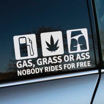 Gas Grass or Ass