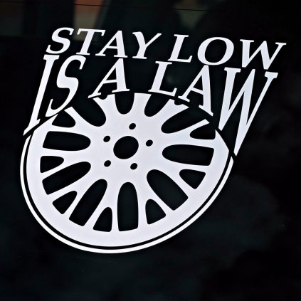 Stay Low Is A Law