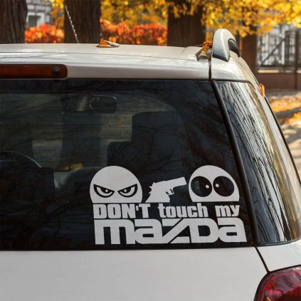 Don't Touch My Mazda