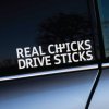 Real Chicks Drive Sticks