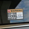 Warning Keep Your Fucking Hands Off My Hyundai