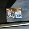 Warning Keep Your Fucking Hands Off My Lada
