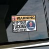 Warning Keep Your Fucking Hands Off My Saab