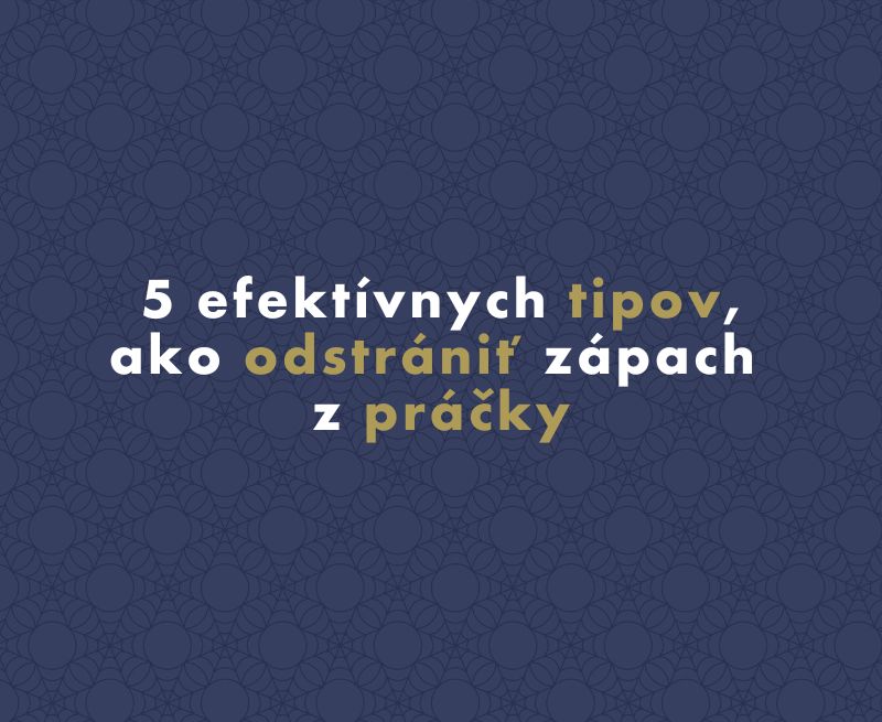 5 efektívnych tipov, ako odstrániť zápach z práčky