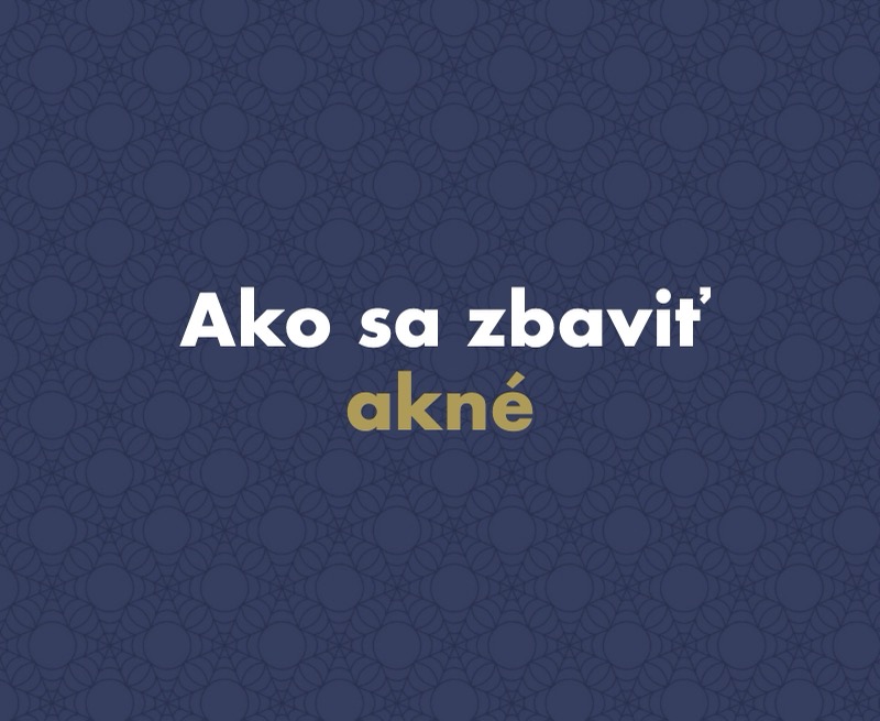 Ako sa zbaviť akné: rady, ktoré mi po rokoch naozaj zabrali