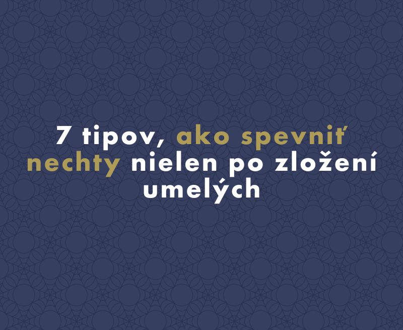 7 tipov, ako spevniť nechty nielen po zložení umelých