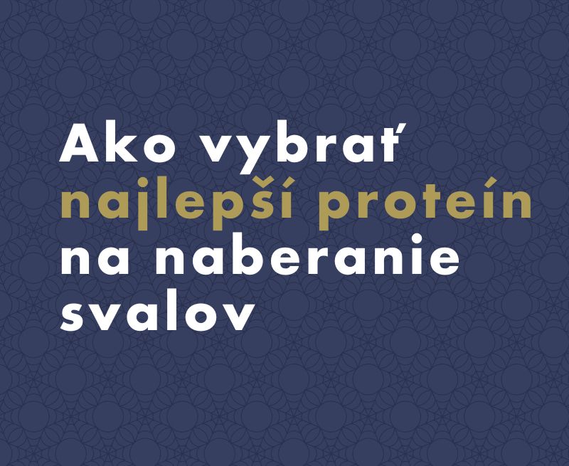 Ako vybrať najlepší proteín na naberanie svalov