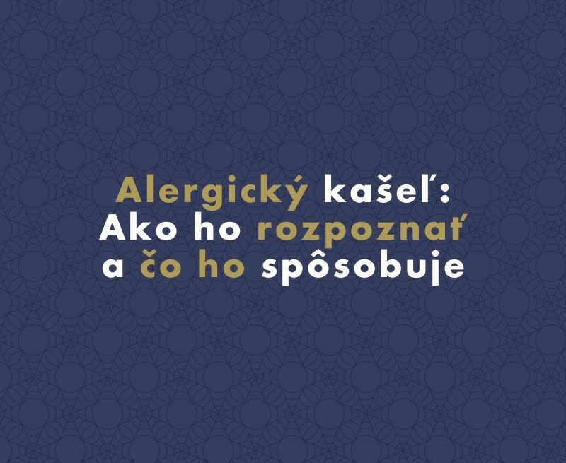 Alergický kašeľ: Ako ho rozpoznať a čo ho spôsobuje