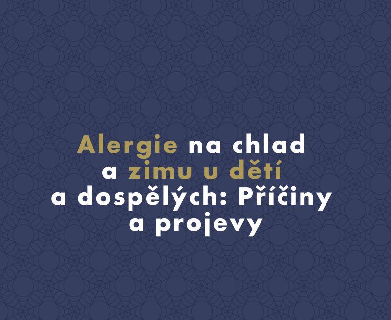 Alergie na chlad a zimu u dětí a dospělých: Příčiny a projevy