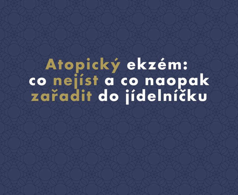 Atopický ekzém: co nejíst a co naopak zařadit do jídelníčku
