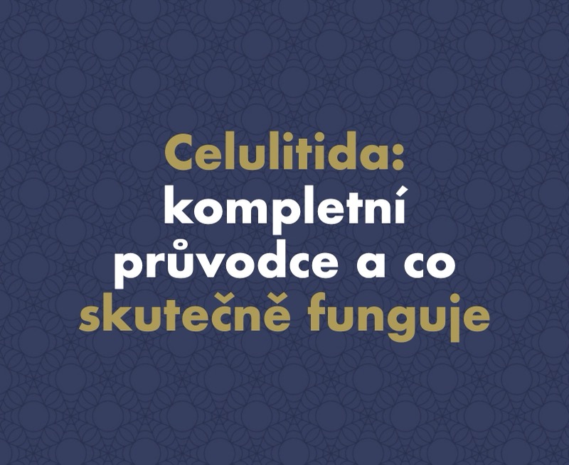 Celulitida: kompletní průvodce a co skutečně funguje