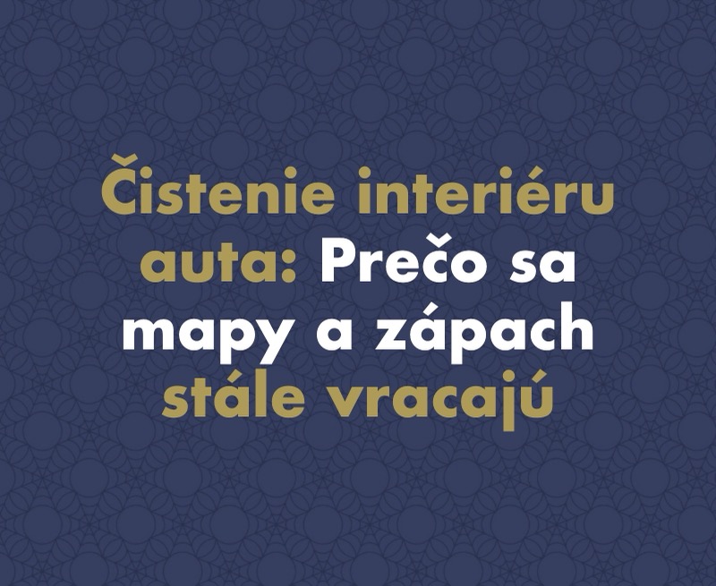 Čistenie interiéru auta: Prečo sa mapy a zápach stále vracajú (a ako na to bez tisícovej návštevy detailingu)