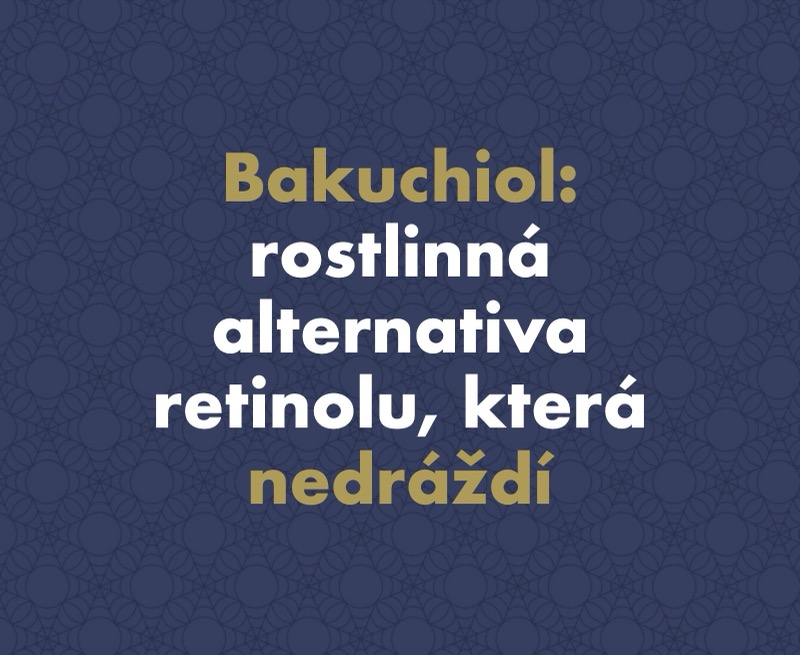 Co je bakuchiol? Rostlinná alternativa retinolu, která nedráždí
