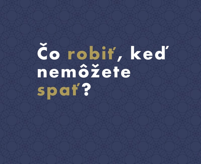 Čo robiť, keď nemôžete spať: 30 vedecky podložených tipov