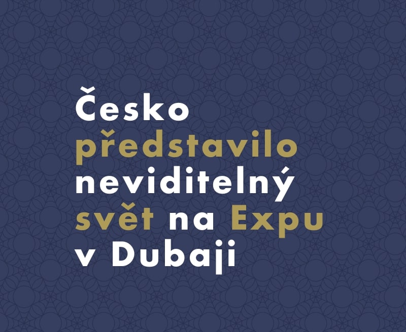 Česko představilo neviditelný svět na Expu v Dubaji