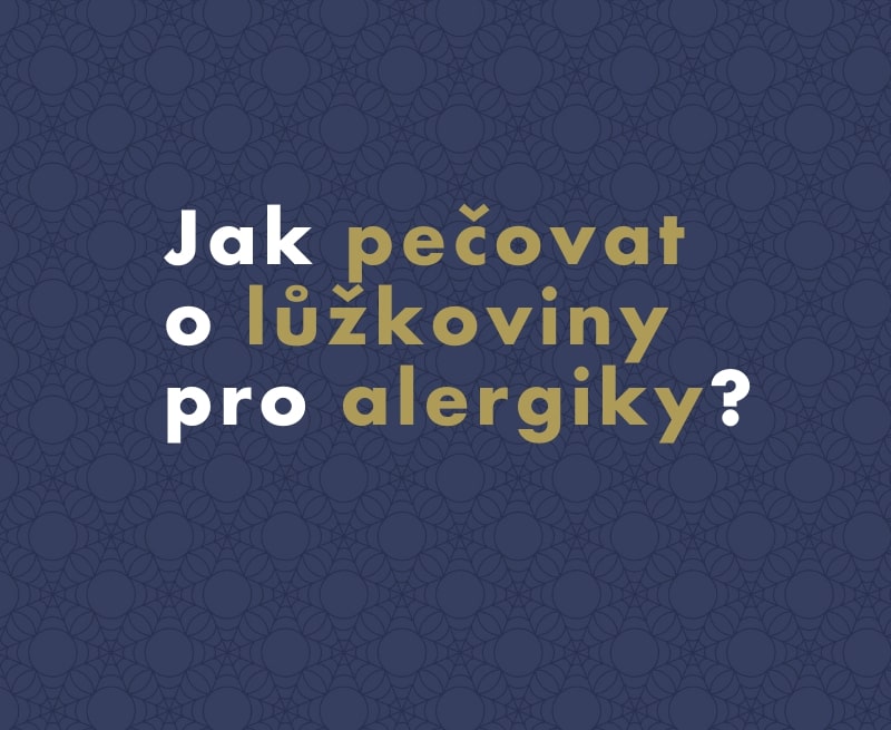 Jak správně pečovat o antialergické lůžkoviny s nanotkaninou