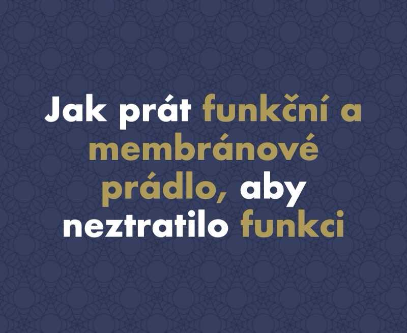 Jak prát funkční a membránové prádlo, aby neztratilo funkci: Návod, díky kterému ti bunda za deset tisíc vydrží roky
