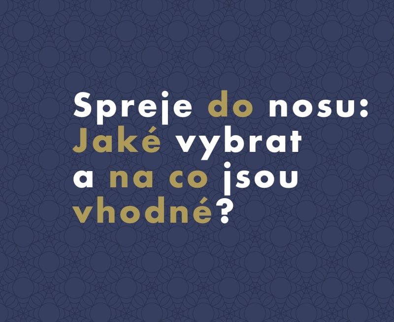 Spreje do nosu: Jaké vybrat a na co jsou vhodné?