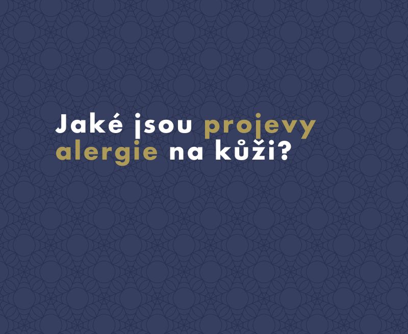 Jaké jsou projevy alergie na kůži?