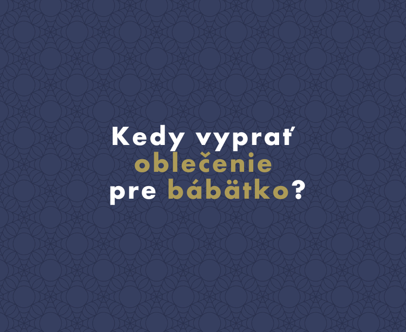 Kedy vyprať oblečenie pre bábätko?