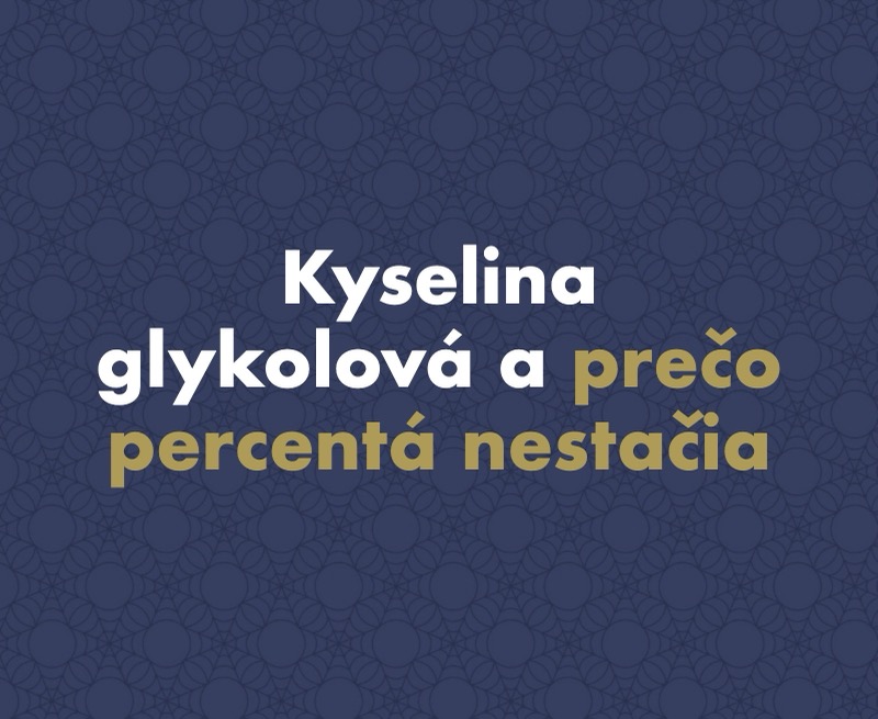 Kyselina glykolová: prečo vám percento na obale samo o sebe nič nepovie