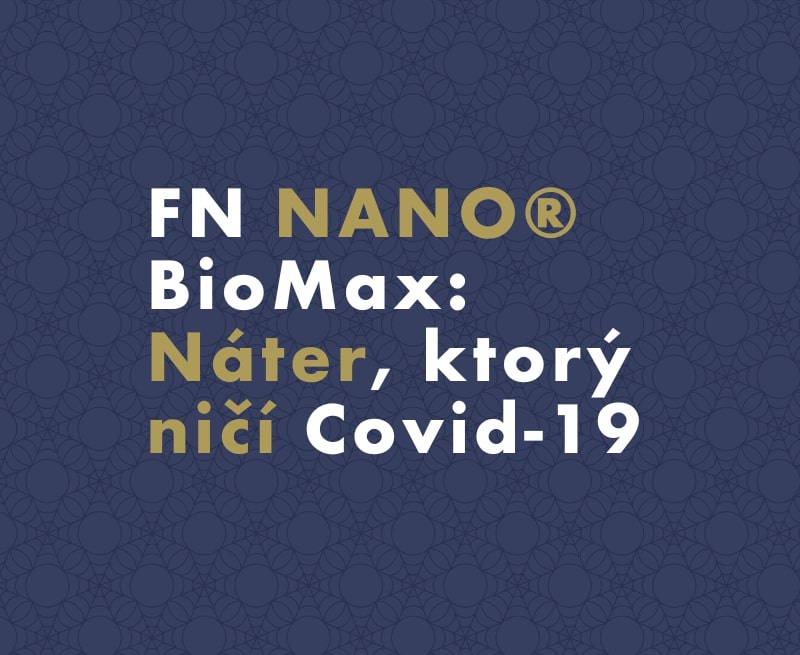 FN NANO® BioMax: Náter, ktorý ničí covid-19